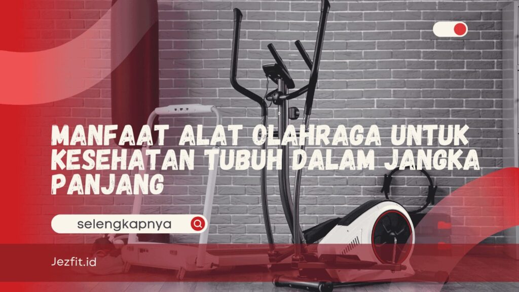 Manfaat alat olahraga