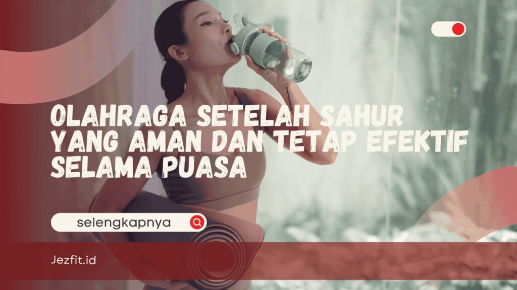 Olahraga Setelah Sahur