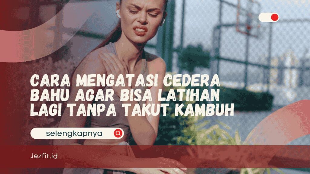 Cara Mengatasi Cedera Bahu