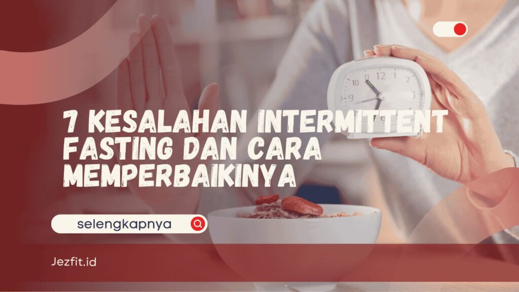 Kesalahan Intermittent Fasting