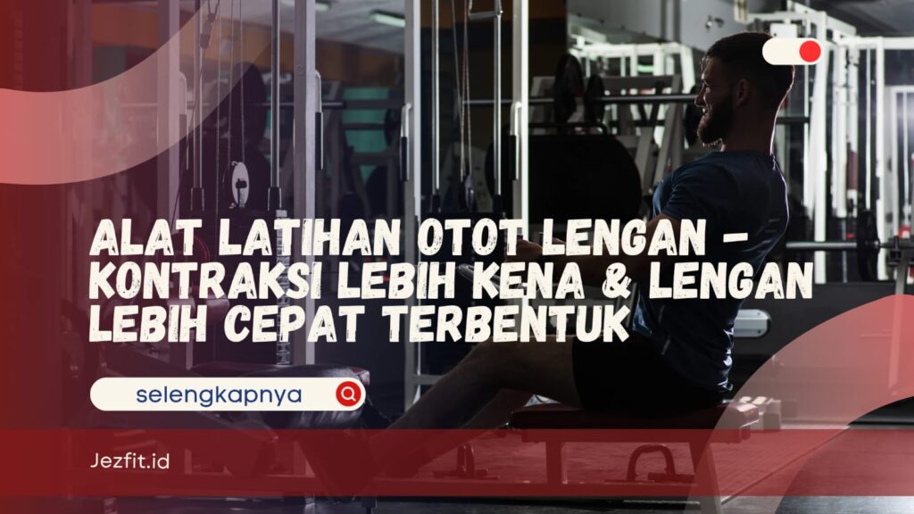 Alat Latihan Otot Lengan
