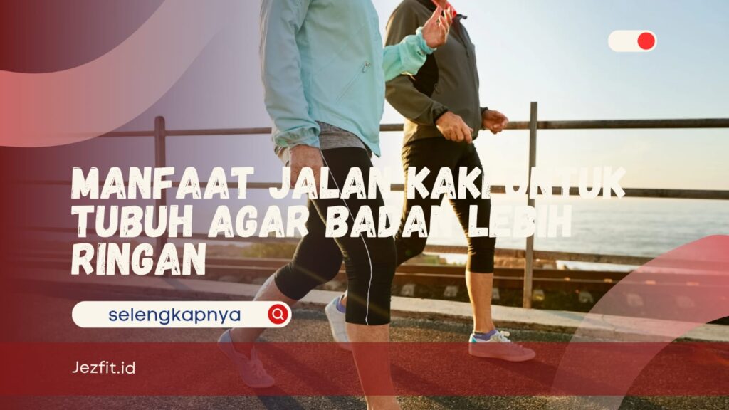 Manfaat Jalan Kaki